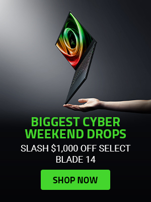Biggest Cyber Weekend Drops - Slash $1,000 off select Blade 14. Click to Shop Now